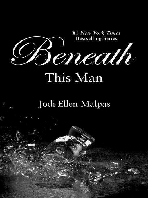 Title details for Beneath This Man by Jodi Ellen Malpas - Wait list